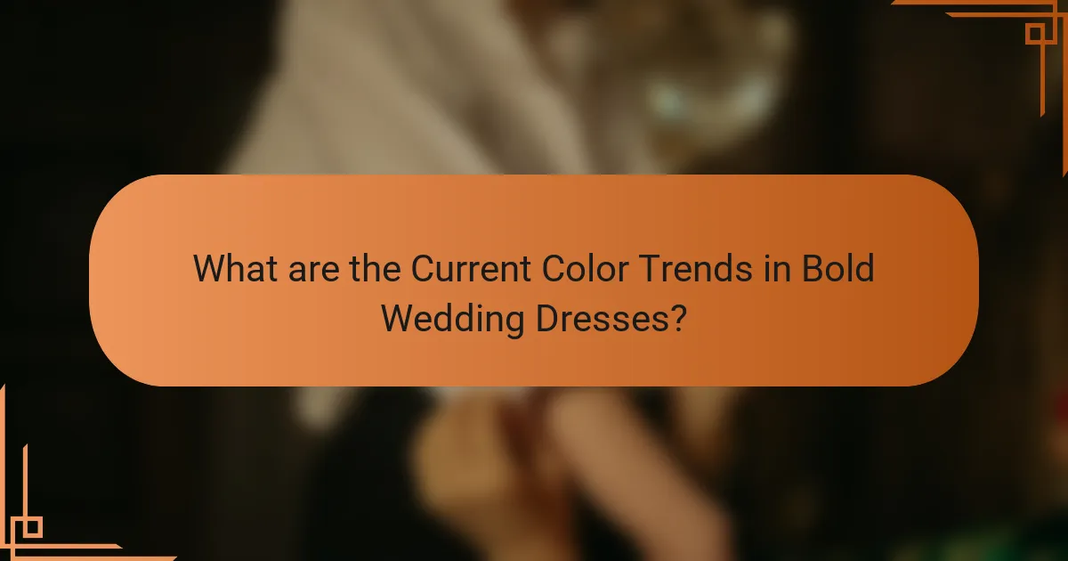 What are the Current Color Trends in Bold Wedding Dresses?